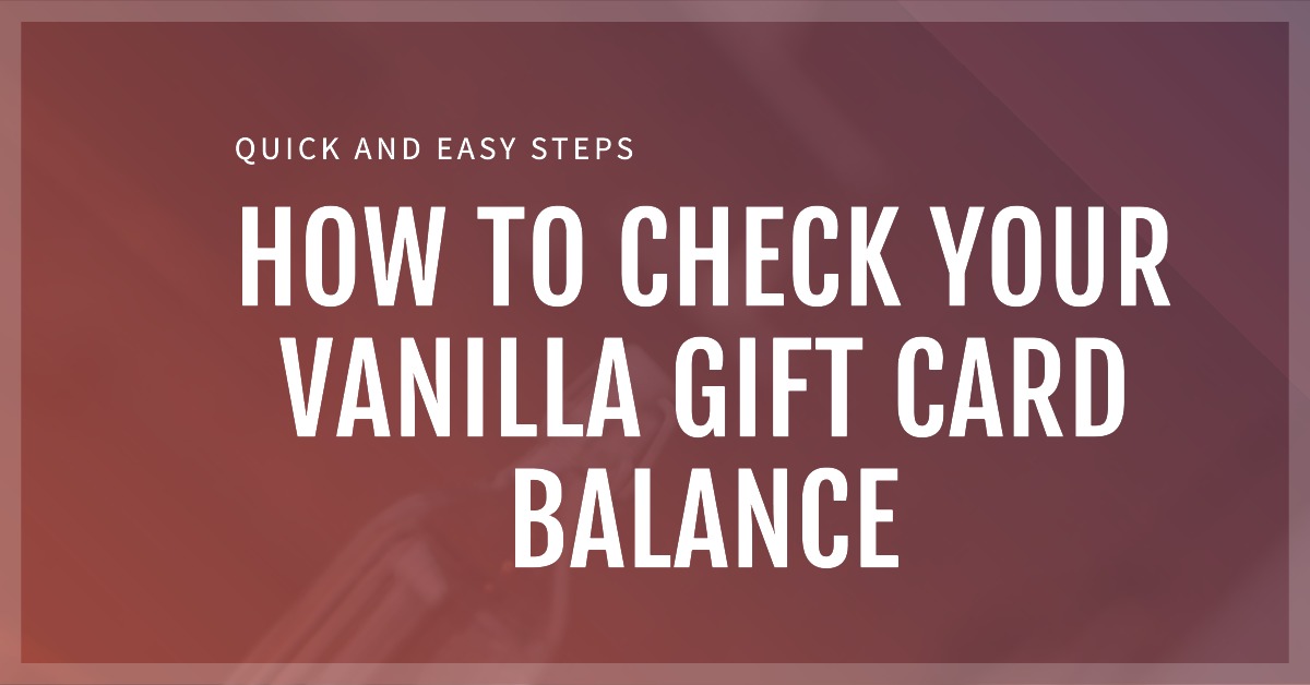 Check Vanilla Gift Card Balance for 2024
