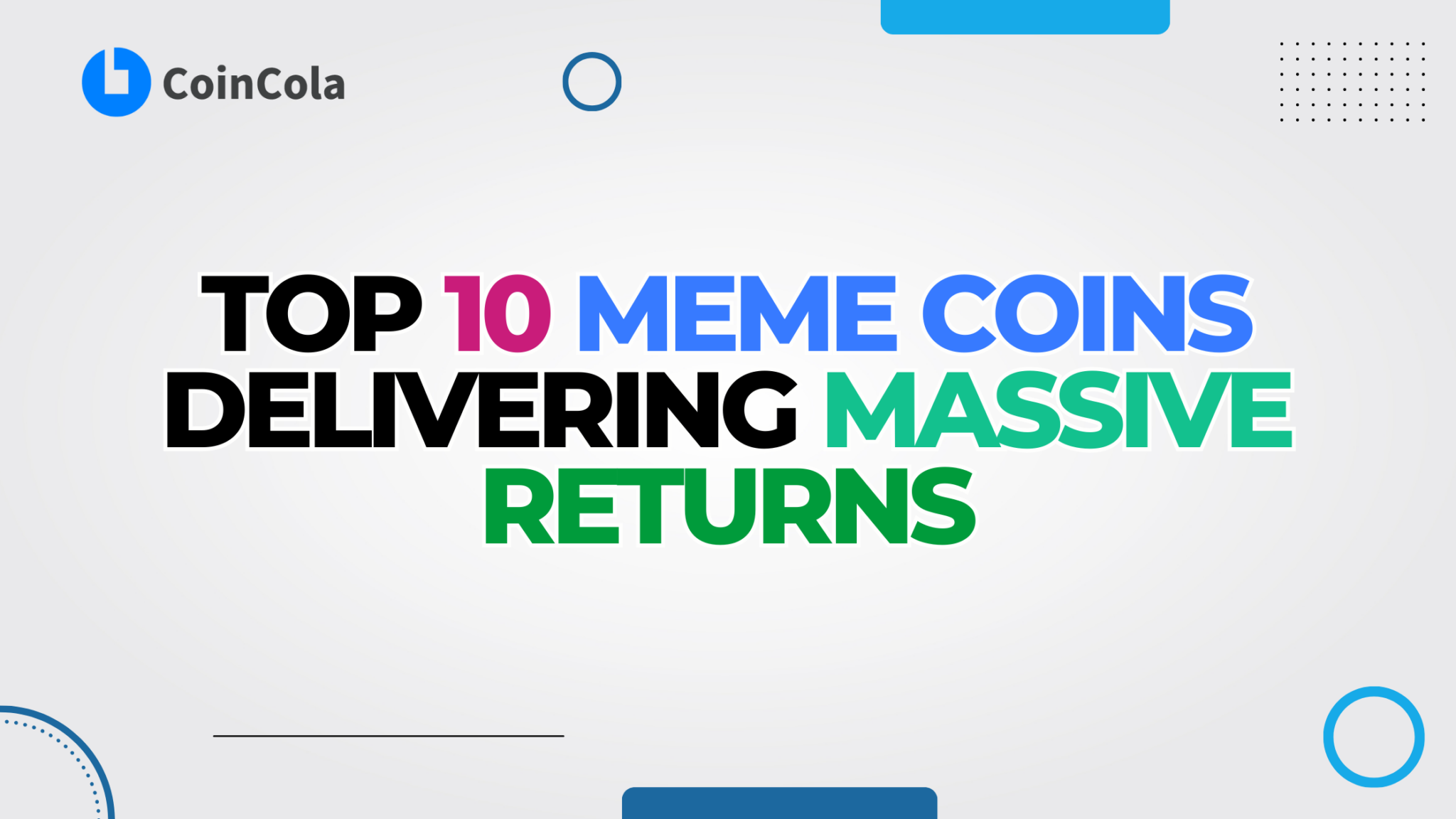 Top 10 Meme Coins Delivering Massive Returns in 2024 CoinCola Blog